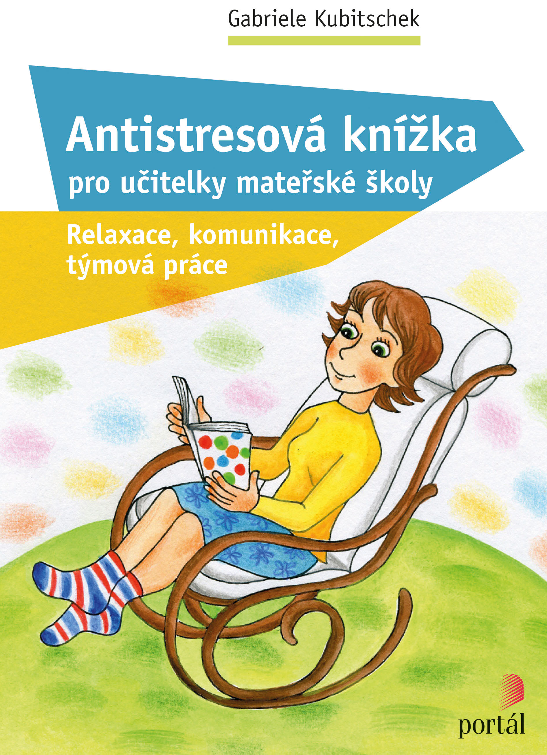 ANTISTRESOVÁ KNÍŽKA PRO UČITELKY MATEŘSKÉ ŠKOLY