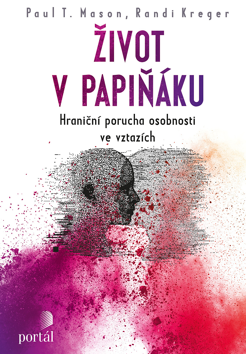 ŽIVOT V PAPIŇÁKU - HRANIČNÍ PORUCHA OSOBNOSTI VE VZTAZÍCH