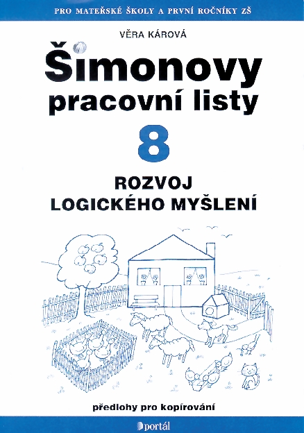 ŠIMONOVY PRACOVNÍ LISTY 8 ROZVOJ LOGICKÉHO MYŠLENÍ