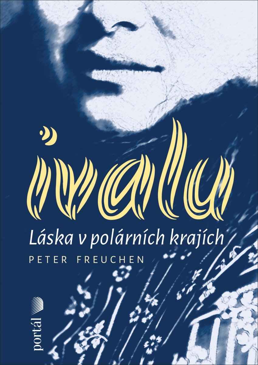 IVALU: LÁSKA V POLÁRNÍCH KRAJÍCH