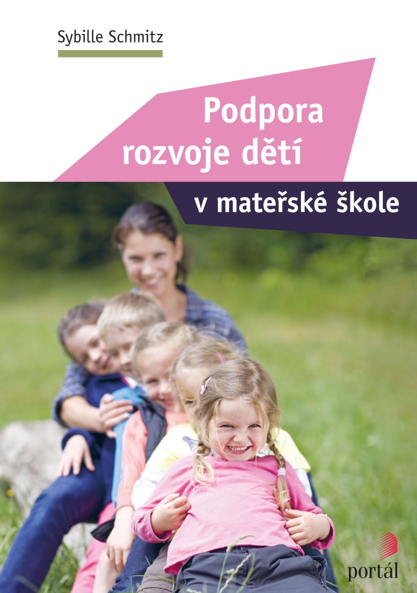 PODPORA A ROZVOJE DĚTÍ V MATEŘSKÉN ŠKOLE