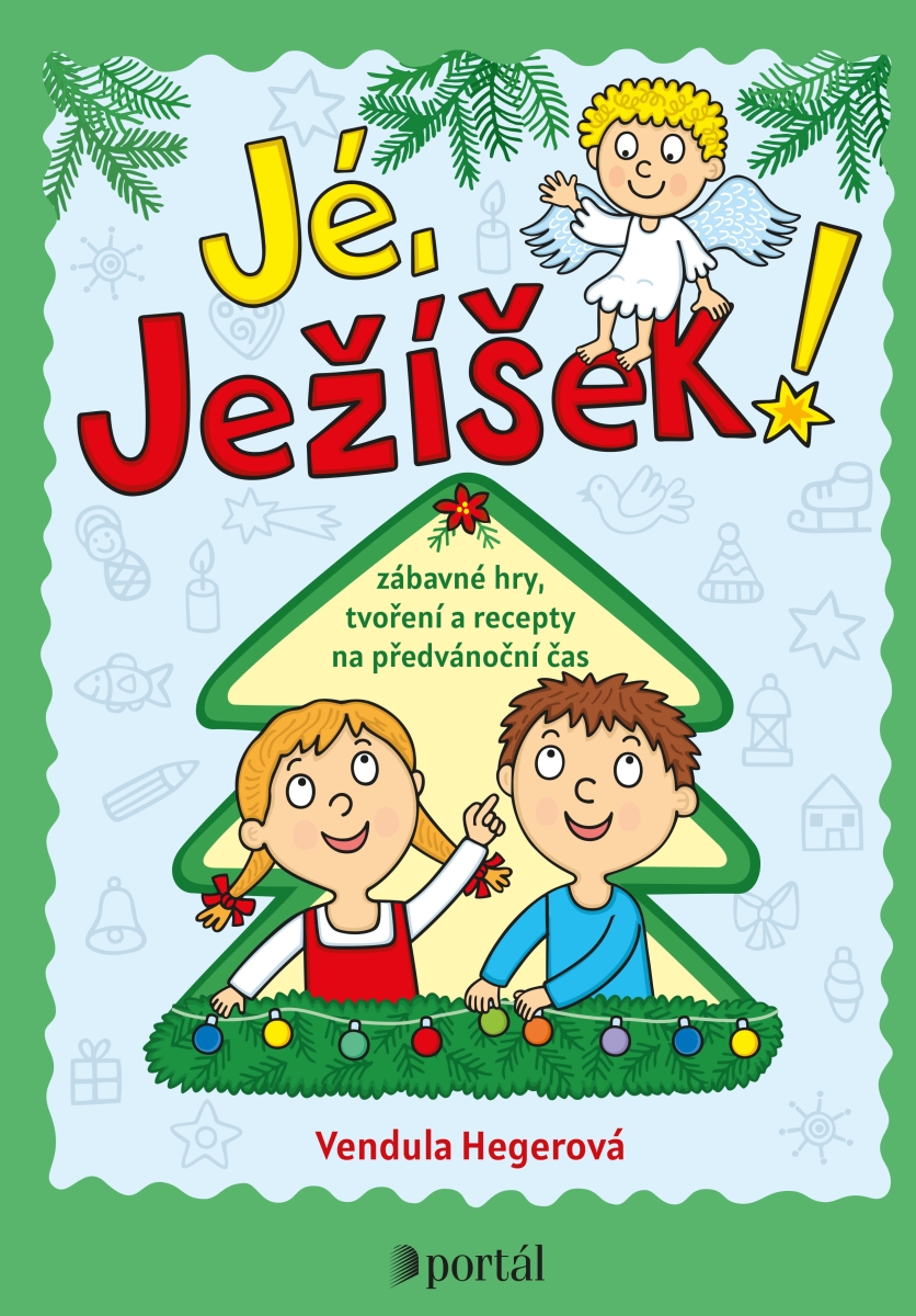 JÉ, JEŽÍŠEK!