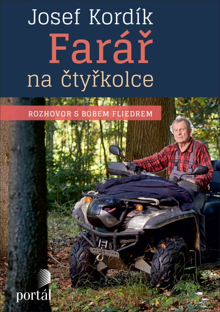 JOSEF KORDÍK FARÁŘ NA ČTYŘKOLCE