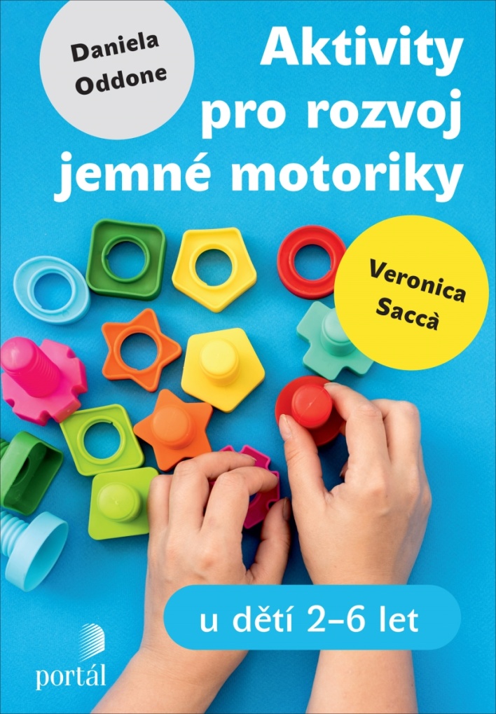 AKTIVITY PRO ROZVOJ JEMNÉ MOTORIKY