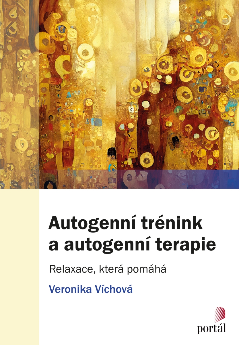 AUTOGENNÍ TRÉNIK A AUTOGENNÍ TERAPIE