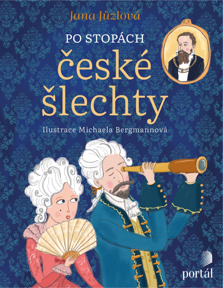 PO STOPÁCH ČESKÉ ŠLECHTY