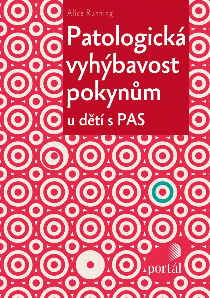 PATOLOGICKÁ VYHÝBAVOST POKYNŮM U DĚTÍ S PAS