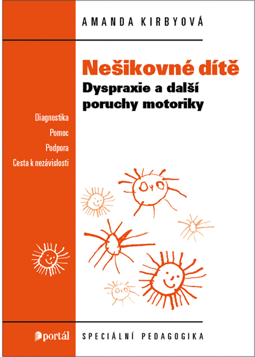 NEŠIKOVNÉ DÍTĚ/DYSPRAXIE A DALŠÍ PORUCHY MOTORIKY