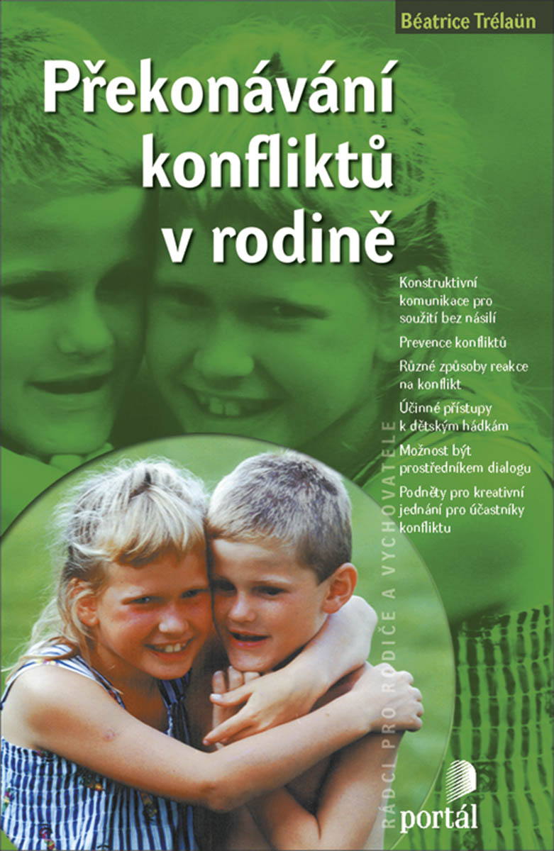 PŘEKONÁVÁNÍ KONFLIKTŮ V RODINĚ/PORTÁL