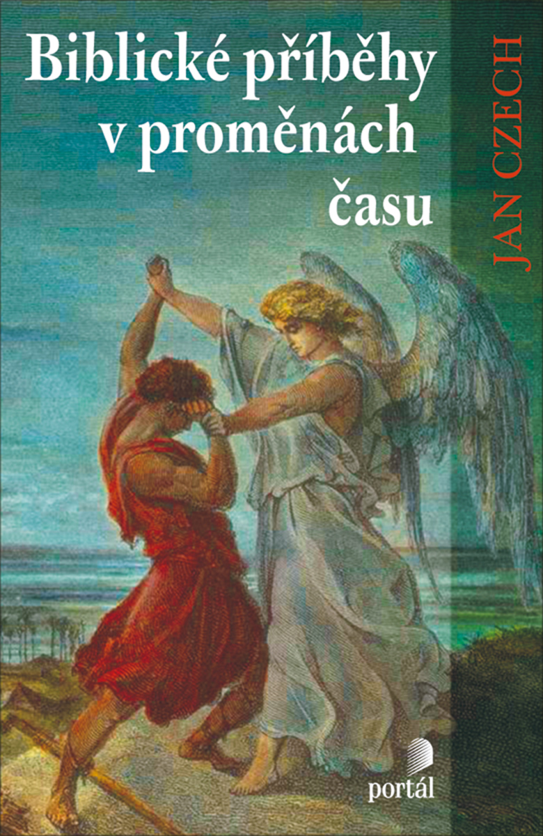 BIBLICKÉ PŘÍBĚHY V PROMĚNÁCH ČASU