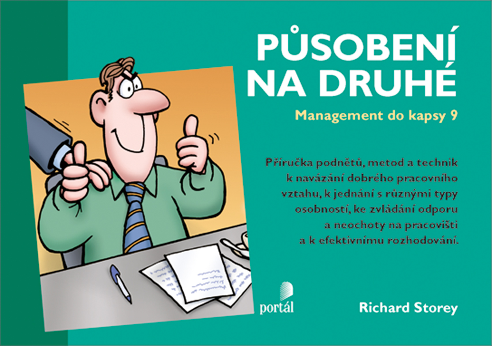 PŮSOBENÍ NA DRUHÉ/PORTÁL