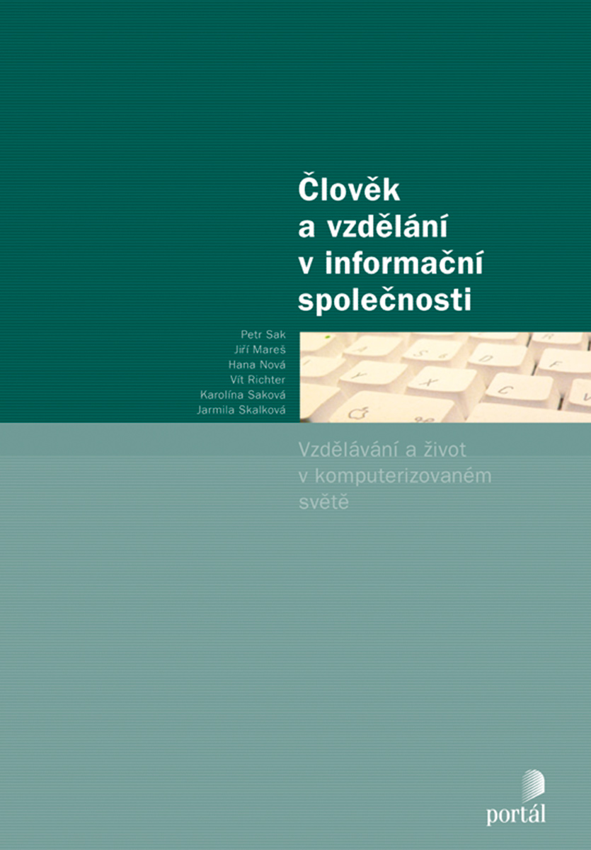 ČLOVĚK A VZDĚLÁNÍ V INFORMAČNÍ SPOLEČNOS