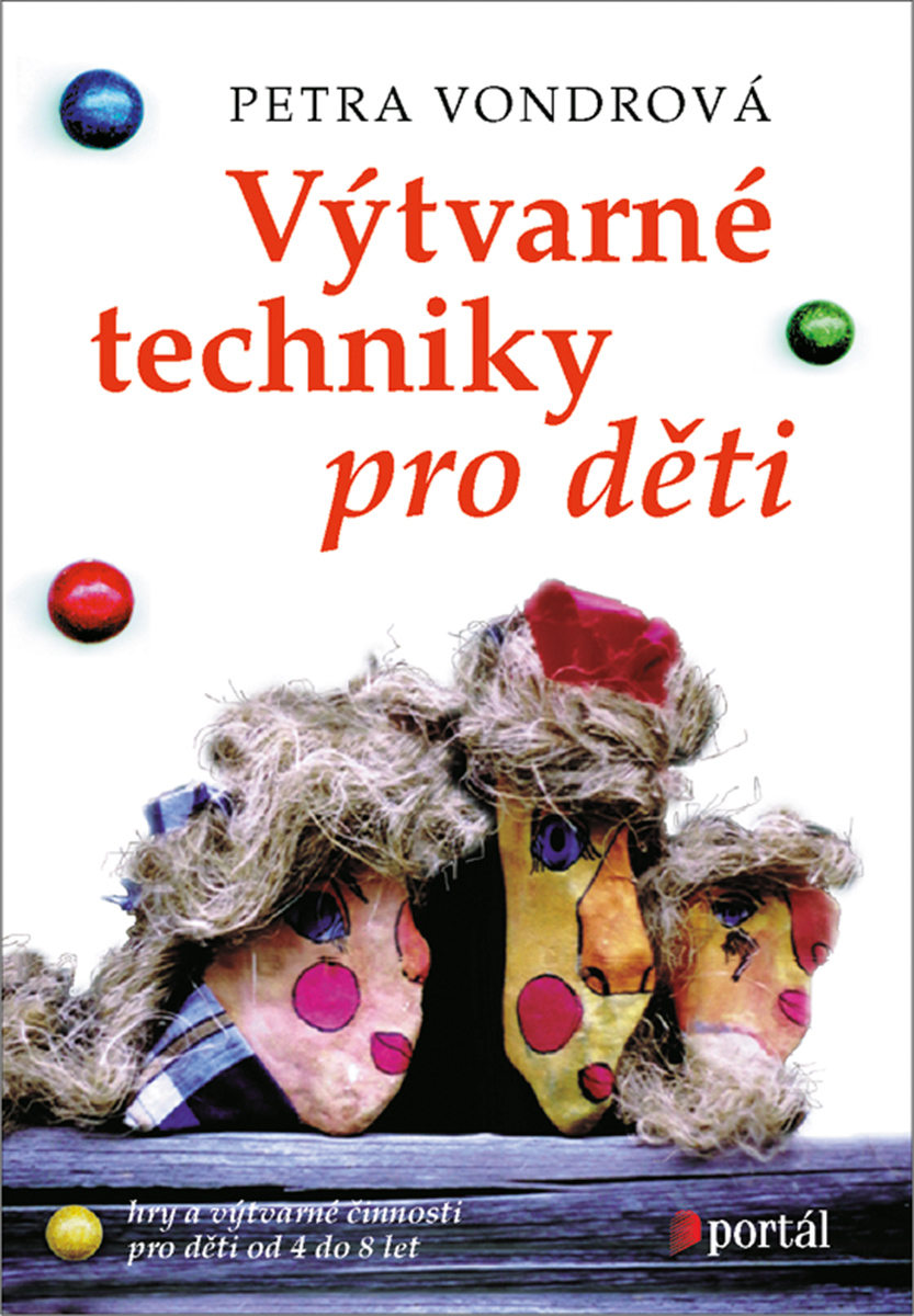 VÝTVARNÉ TECHNIKY PRO DĚTI