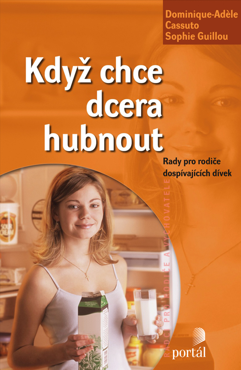 KDYŽ CHCE DCERA HUBNOUT