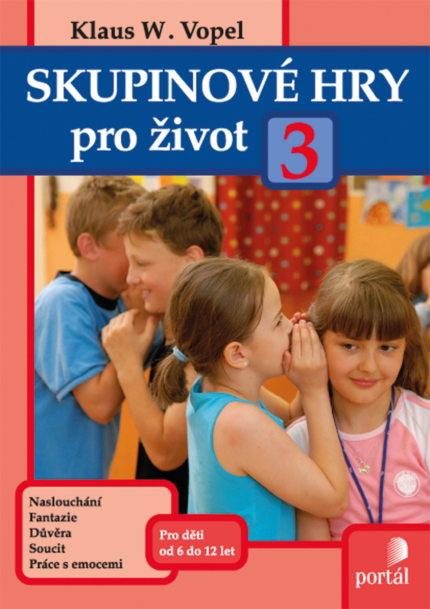 SKUPINOVÉ HRY PRO ŽIVOT 3