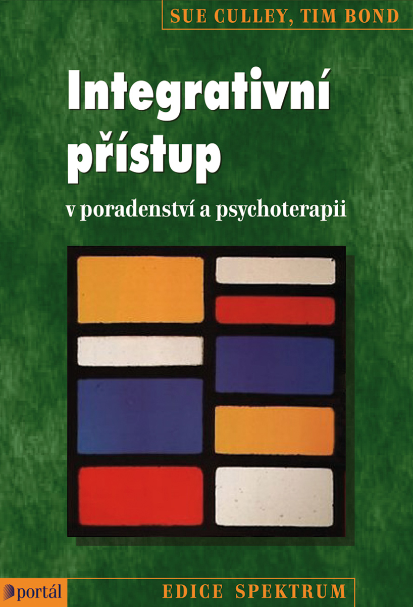 INTEGRATIVNÍ PŘÍSTUP V PORADENSTVÍ A PSY