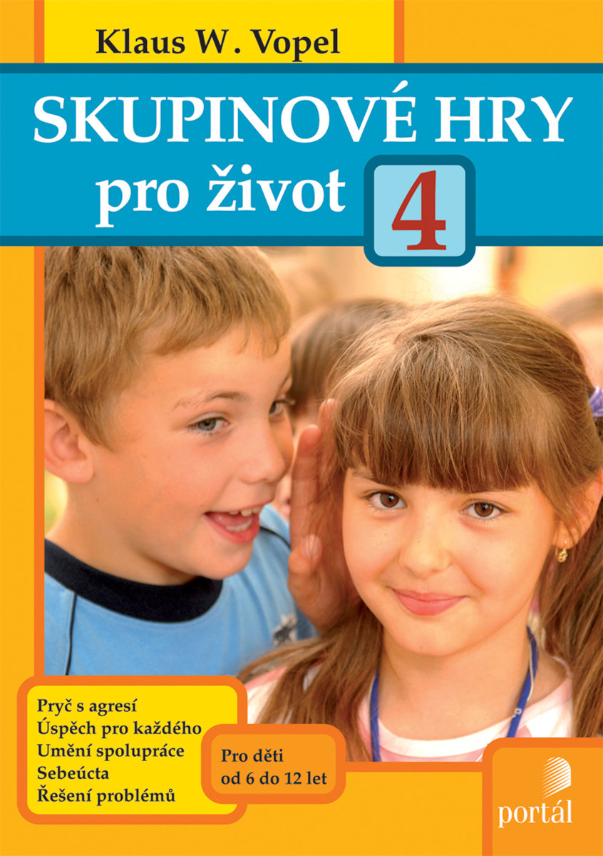 SKUPINOVÉ HRY PRO ŽIVOT 4