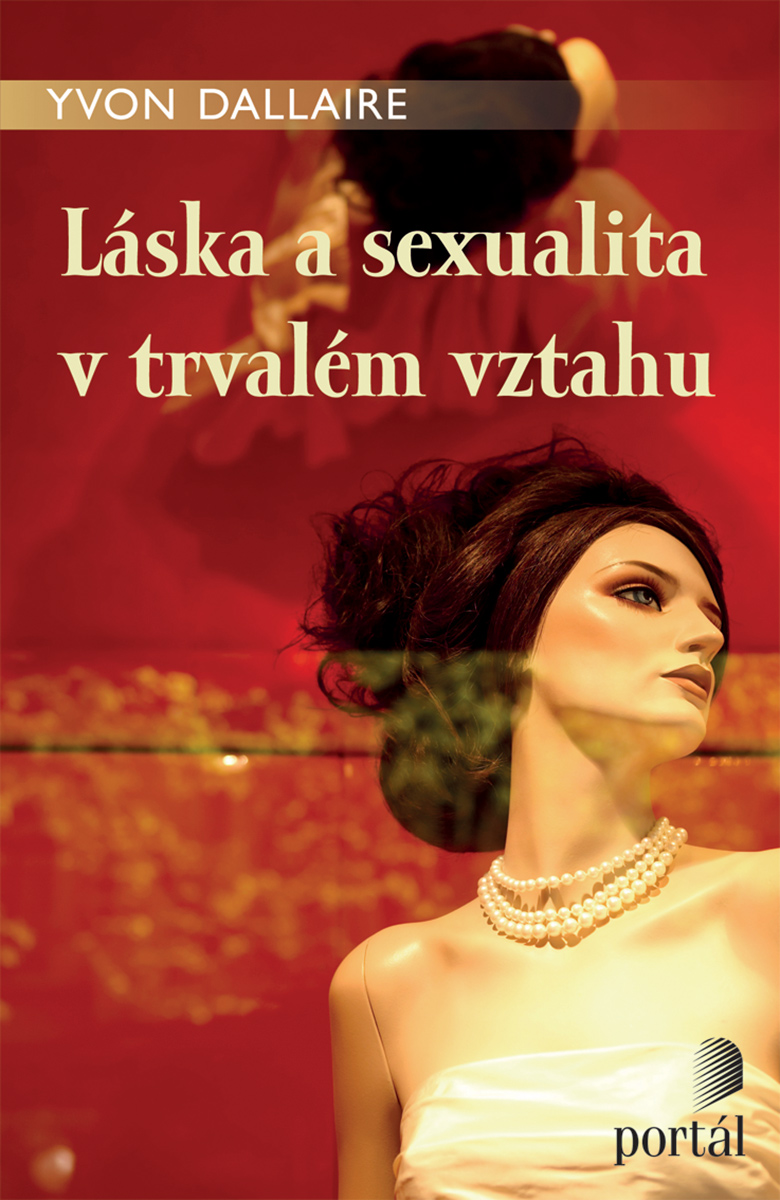 LÁSKA A SEXUALITA V TRVALÉM VZTAHU