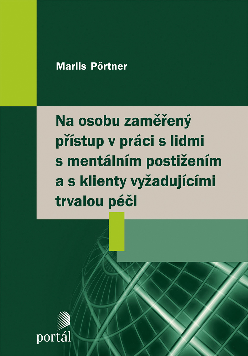 NA OSOBU ZAMĚŘENÝ PŘÍSTUP V PRÁCI S LIDMI S MENT. POSTIŽ.