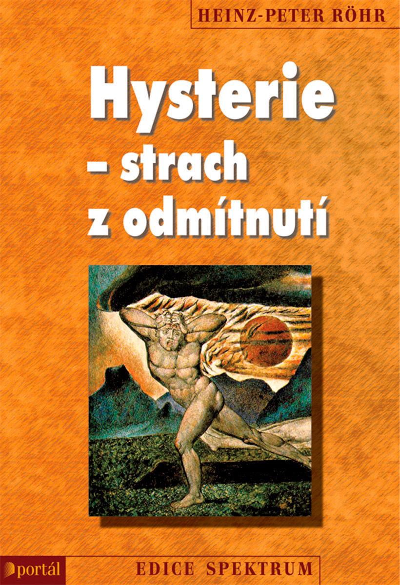 HYSTERIE STRACH Z ODMTNUT