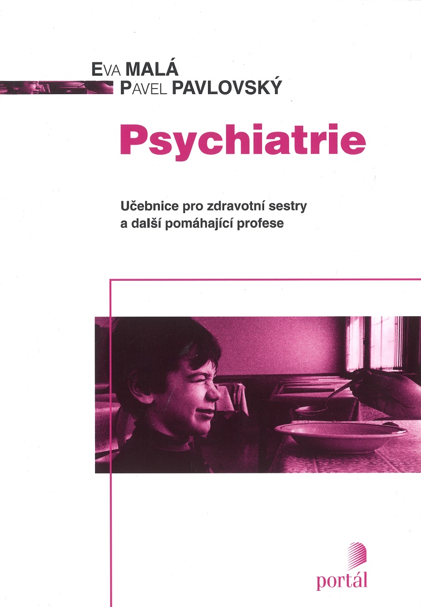 PSYCHIATRIE - UČEBNICE PRO ZDRAVOTNÍ SESTRY A DALŠÍ...