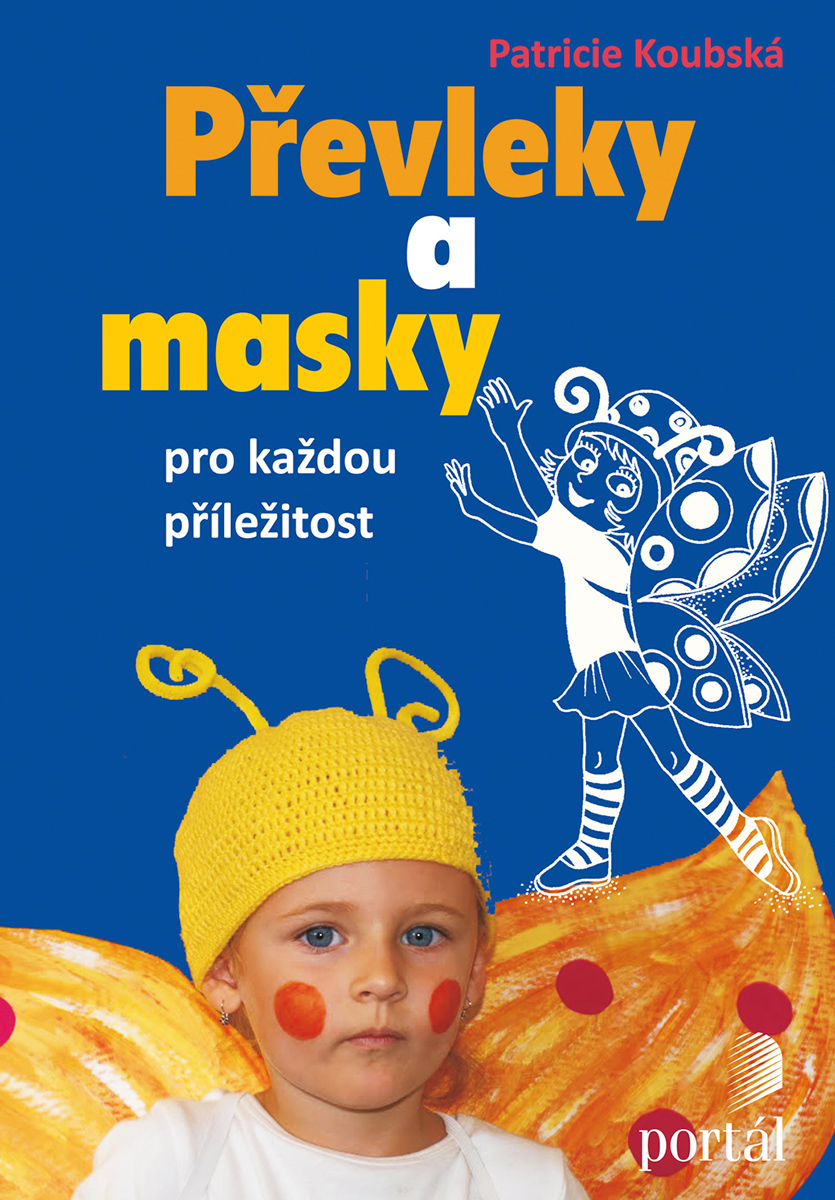 PŘEVLEKY A MASKY PRO KAŽDOU PŘÍLEŽITOST