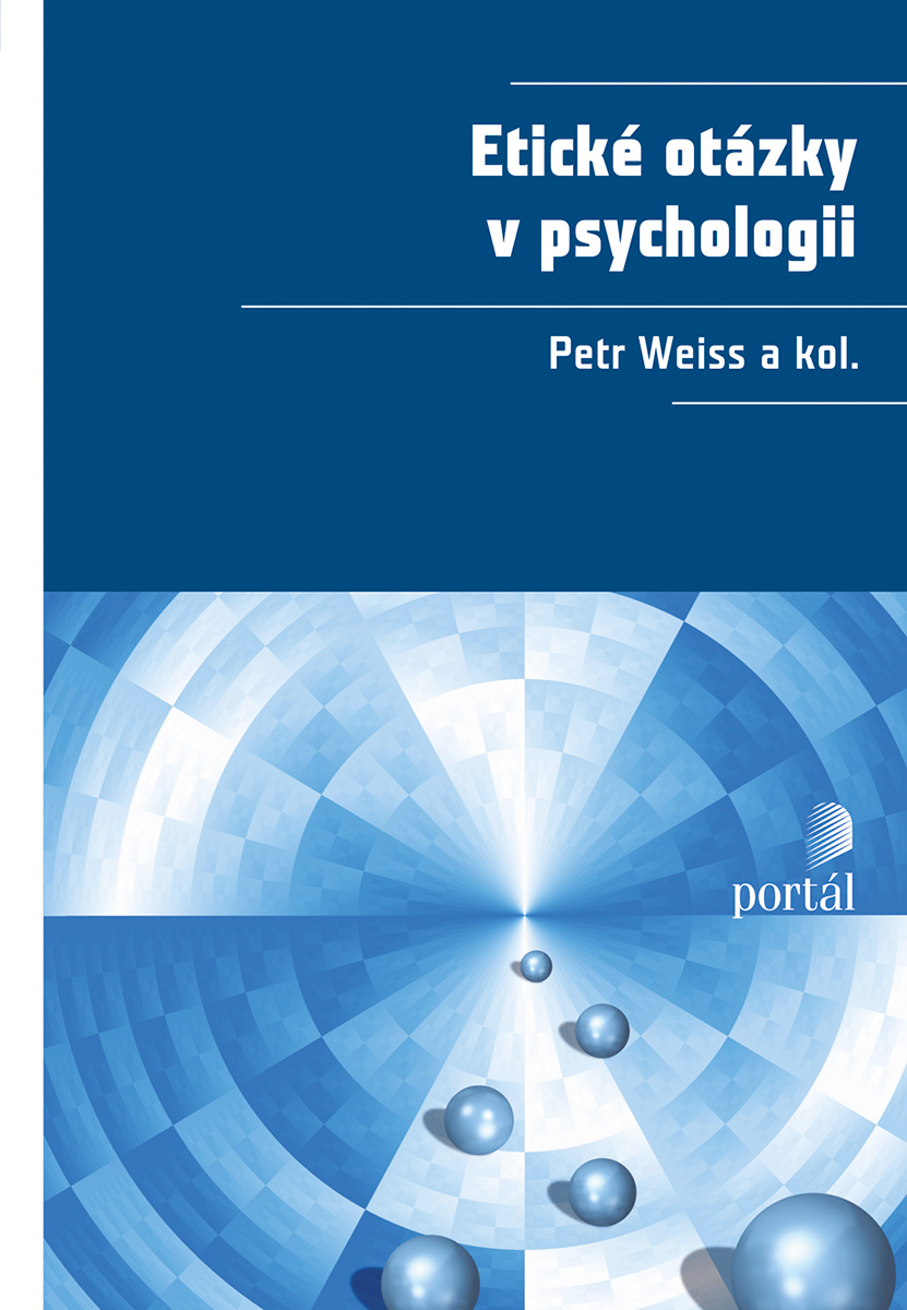 ETICKÉ OTÁZKY V PSYCHOLOGII