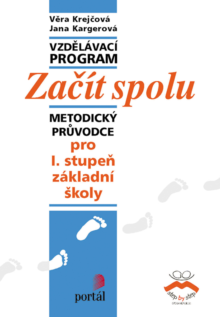 ZAČÍT SPOLU METODICKÝ PRŮVODCE PRO I.STUPEŇ ZŠ