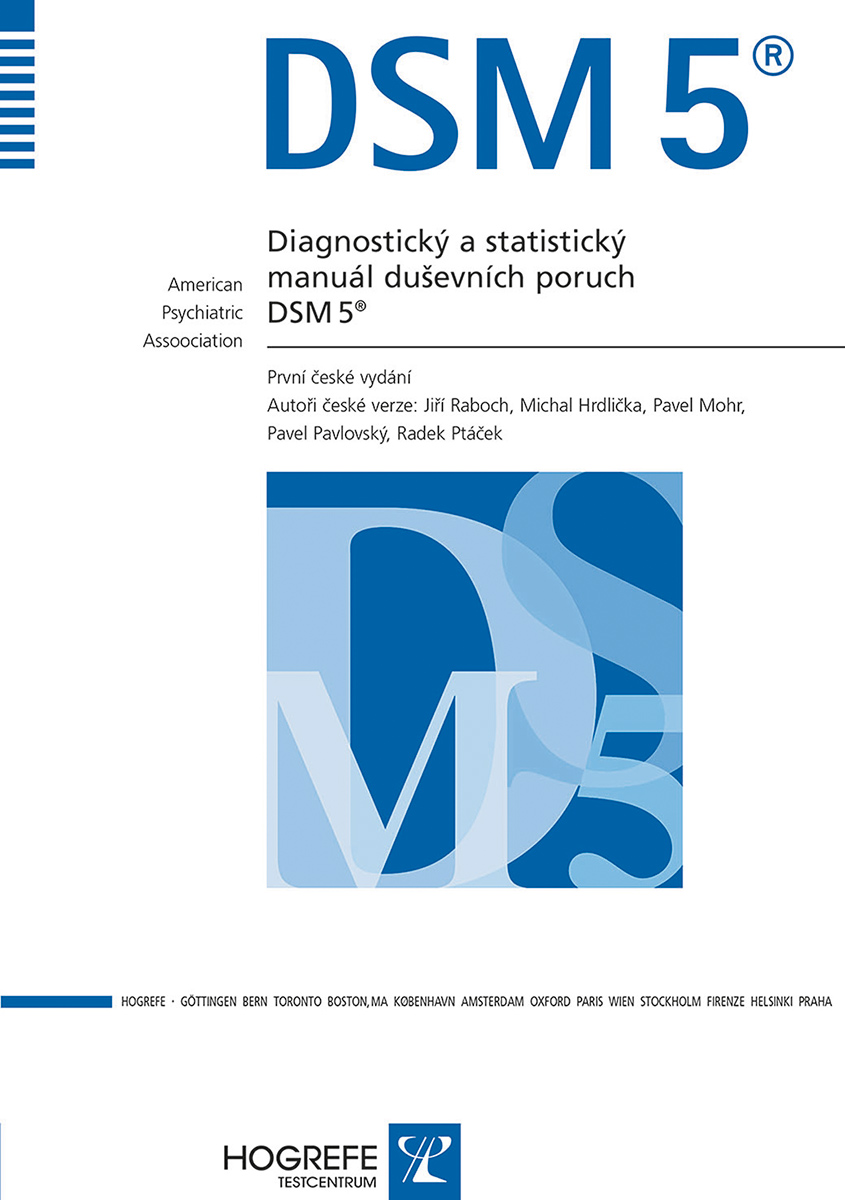 DSM-5 DIAGNOSTICKÝ A STATISTICKÝ MANUÁL DUŠEVNÍCH PORUCH