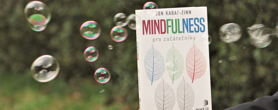 Mindfulness čili umění být teď a tady