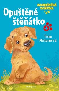 Zachráněná zvířátka: Opuštěné štěňátko
