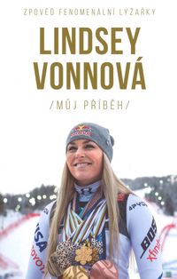 Lindsey Vonnová – Můj příběh