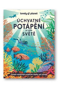 Úchvatné potápění po celém světě - Lonely Planet