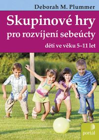 Skupinové hry pro rozvíjení sebeúcty dětí