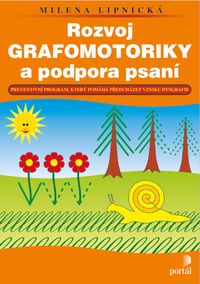 Rozvoj grafomotoriky a podpora psaní