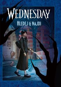 Wednesday: Hledej a najdi