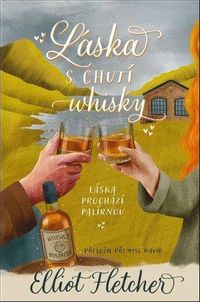 Láska s chutí whisky