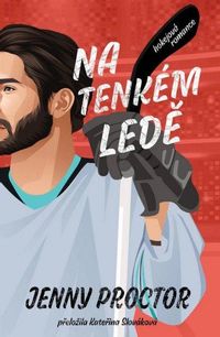 Na tenkém ledě (hokejová romance)