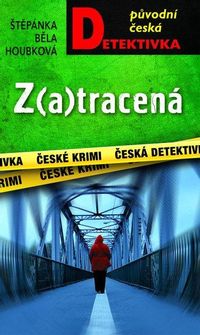 Z(a)tracená