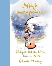 Nikdy nezapomeň: Chlapec, krtek, liška, kůň a bouře