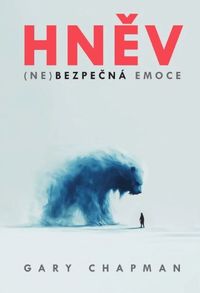 Hněv (ne) bezpečná emoce