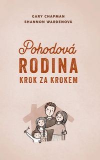 Pohodová rodina krok za krokem