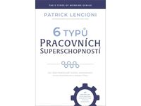 6 typů pracovních superschopností