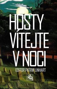 Hosty vítejte v noci