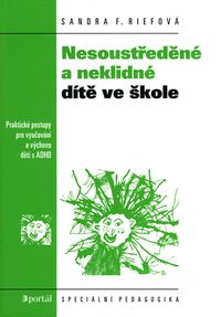 Nesoustředěné a neklidné dítě