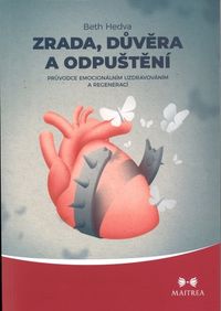 Zrada, důvěra a odpuštění