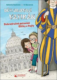 Děti objevují Vatikán (Dobrodružné putování Elišky a Vojty)