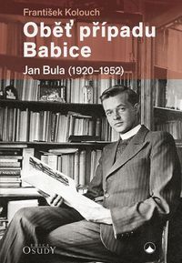 Oběť případu Babice (Jan Bula 1920-1952)