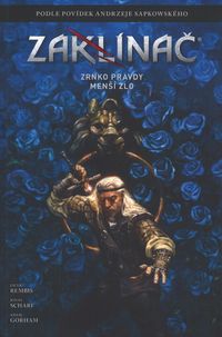 Zaklínač: Zrnko pravdy / Menší zlo