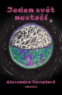 Jeden svět nestačí